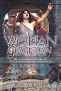 The Woman Magician: Revisioning Western Metaphysics from a Woman