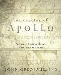 Oracles of apollo - practical ancient greek divination for today