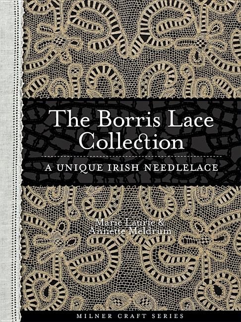 Borris Lace Collection A Unique Irish Needlelace