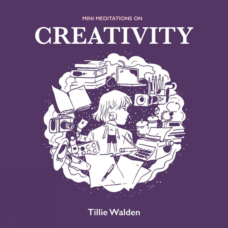 Mini Meditations On Creativity