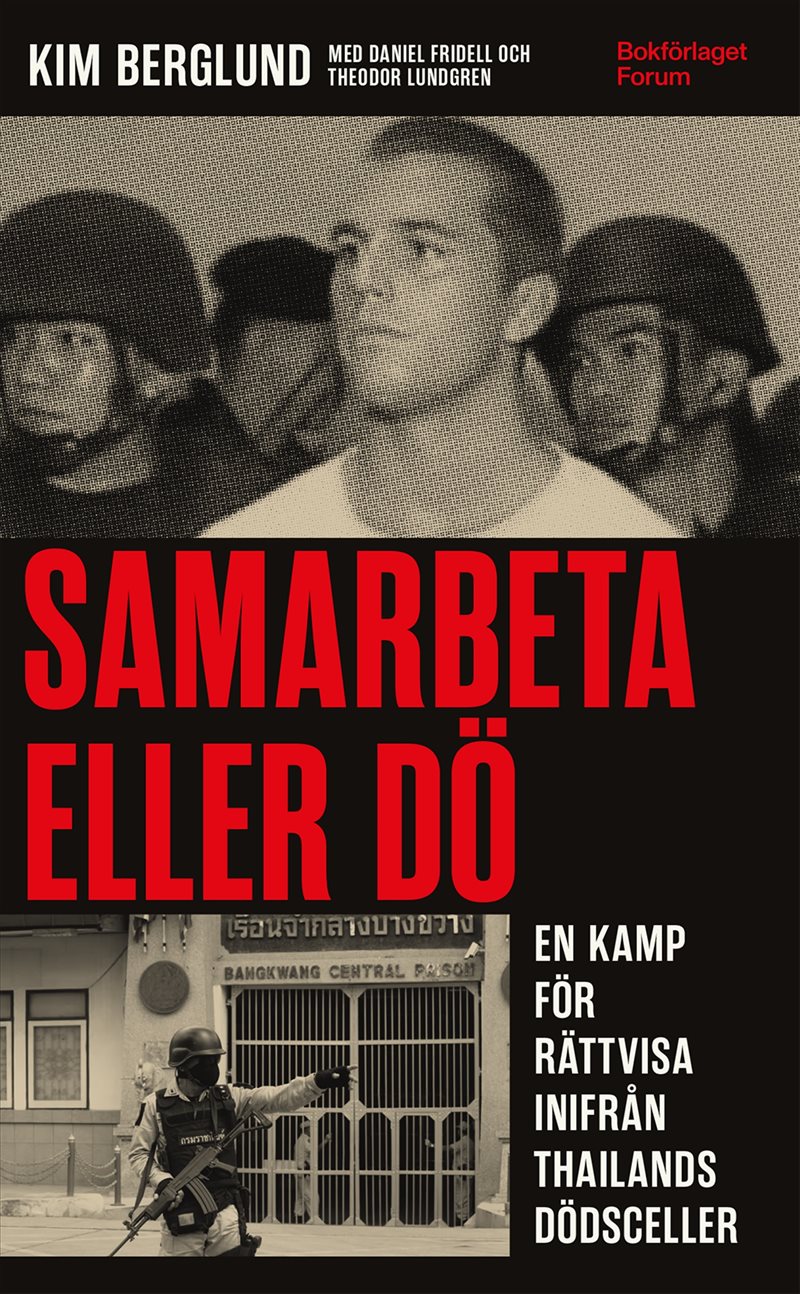 Samarbeta eller dö : en kamp för rättvisa inifrån Thailands dödsceller