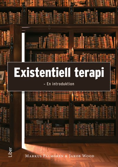 Existentiell terapi : En introduktion, e-bok