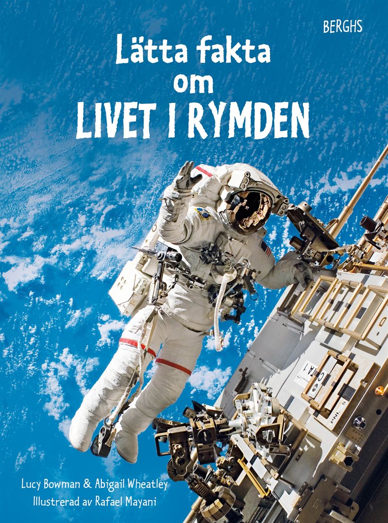 Lätta fakta om livet i rymden