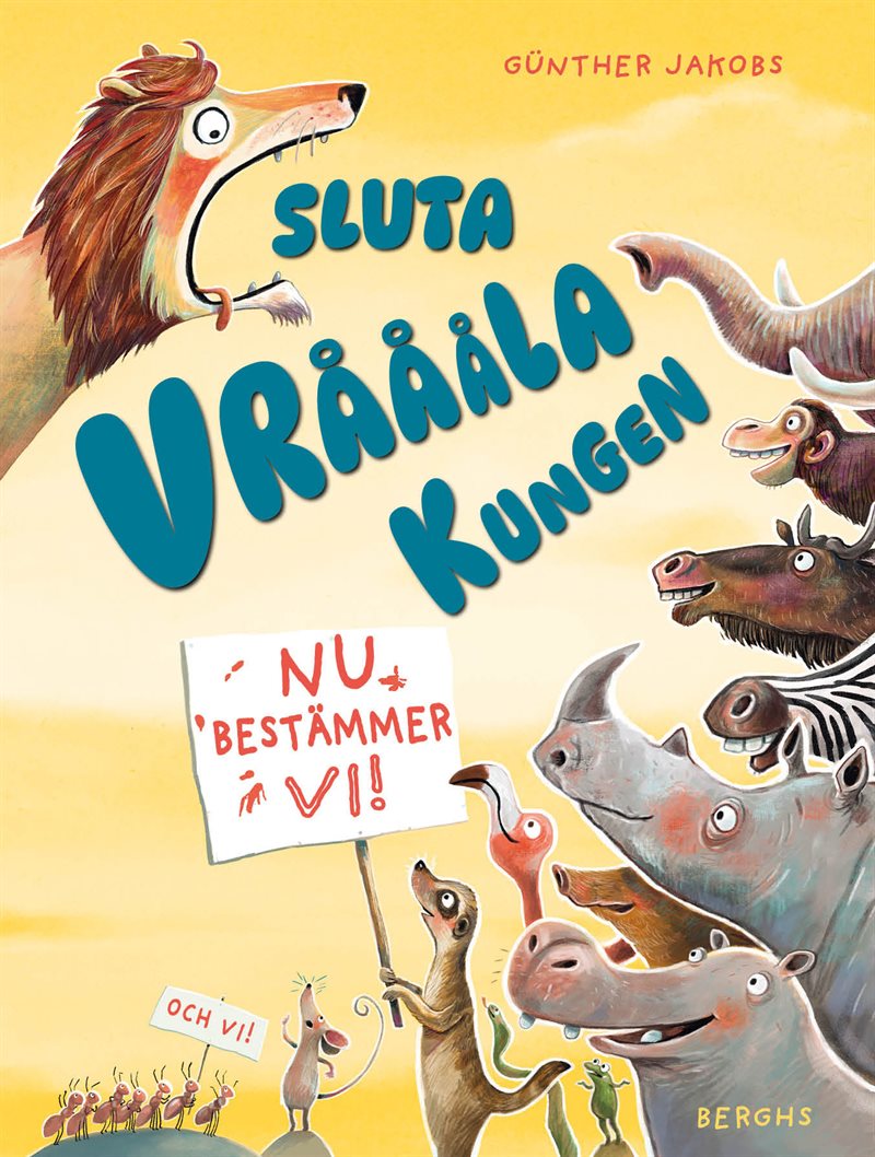 Sluta vråååla Kungen : nu bestämmer vi!