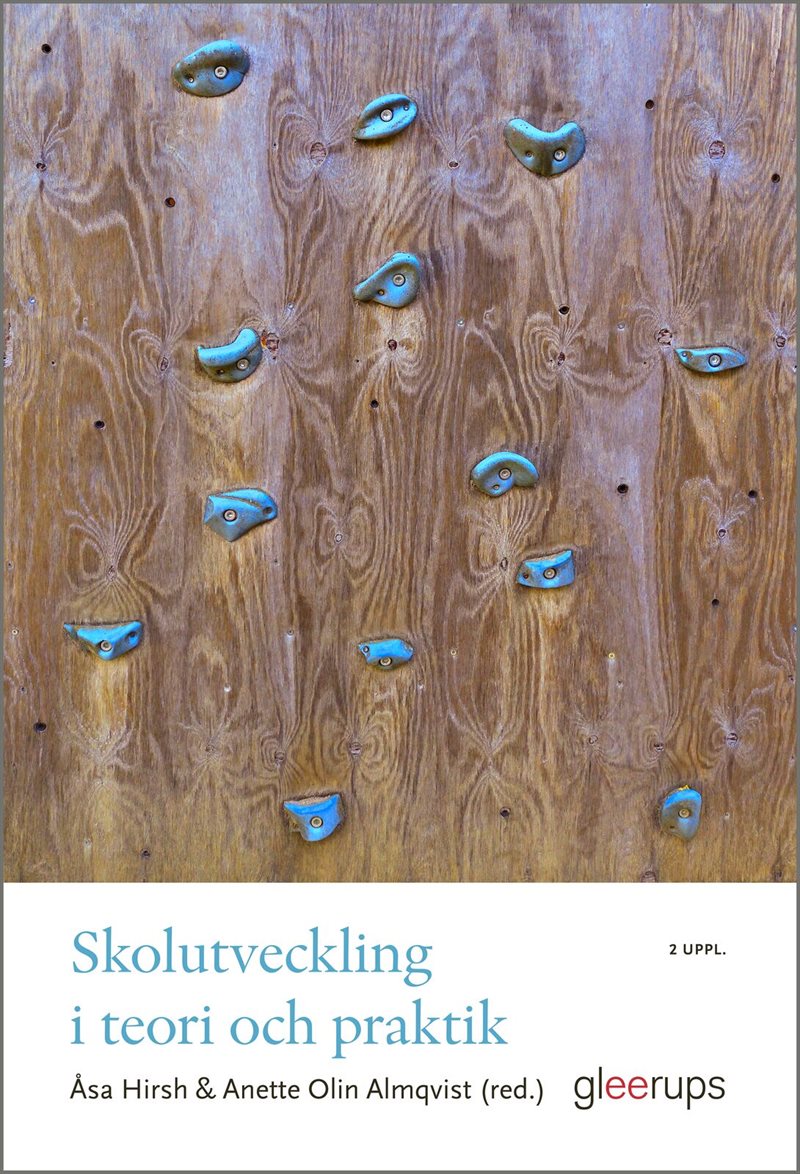 Skolutveckling i teori och praktik, 2 uppl