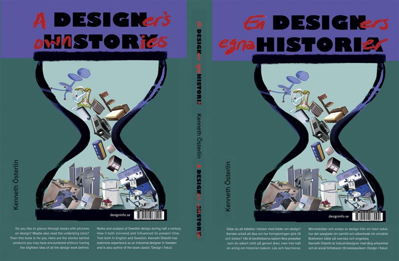 Designhistoria : en designers egna historier / Design history : a designer