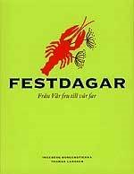 Festdagar : från vår fru till vår far