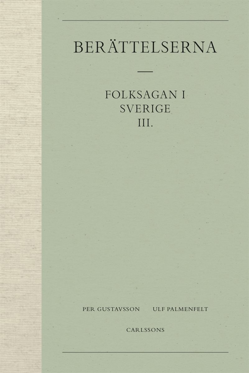 Berättelserna 3. Folksagan i Sverige