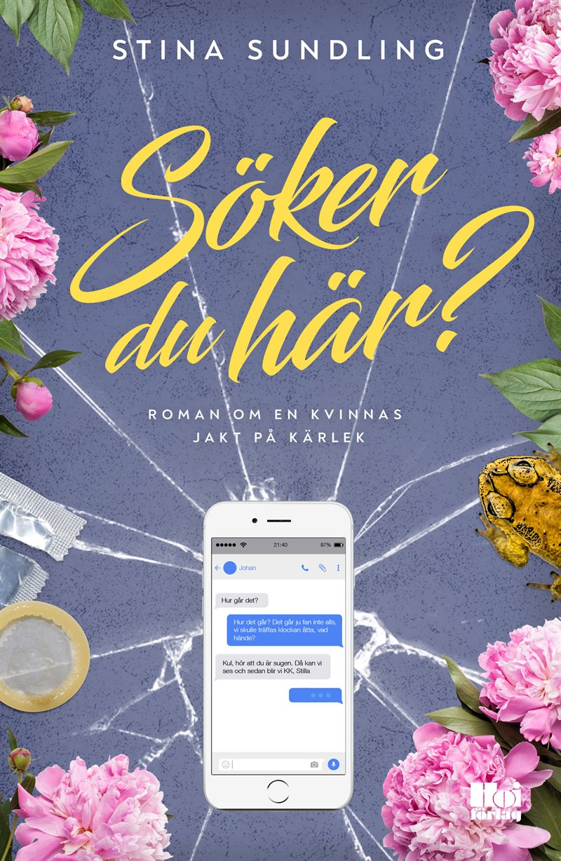 Söker du här? : roman om en kvinnas jakt på kärlek