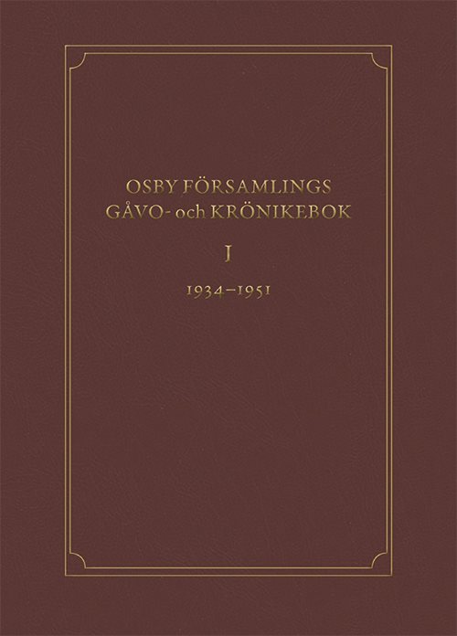 Osby församlings gåvo- och krönikebok. Volym 1, 1934-1951