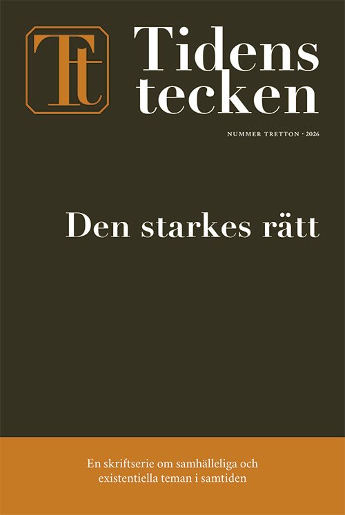 Tidens tecken. Nr 13, Den starkes rätt