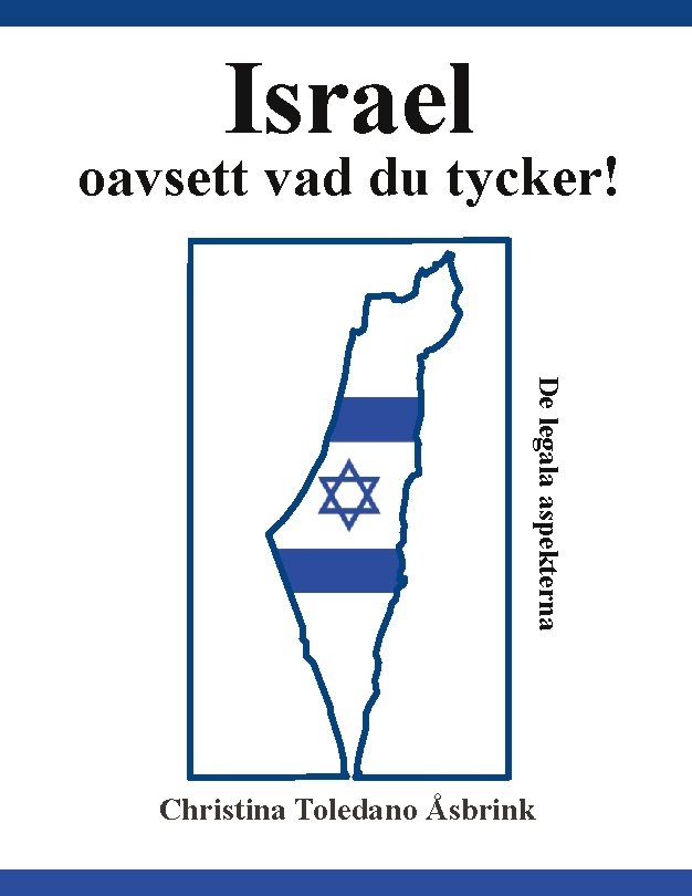 Israel oavsett vad du tycker : de legala aspekterna