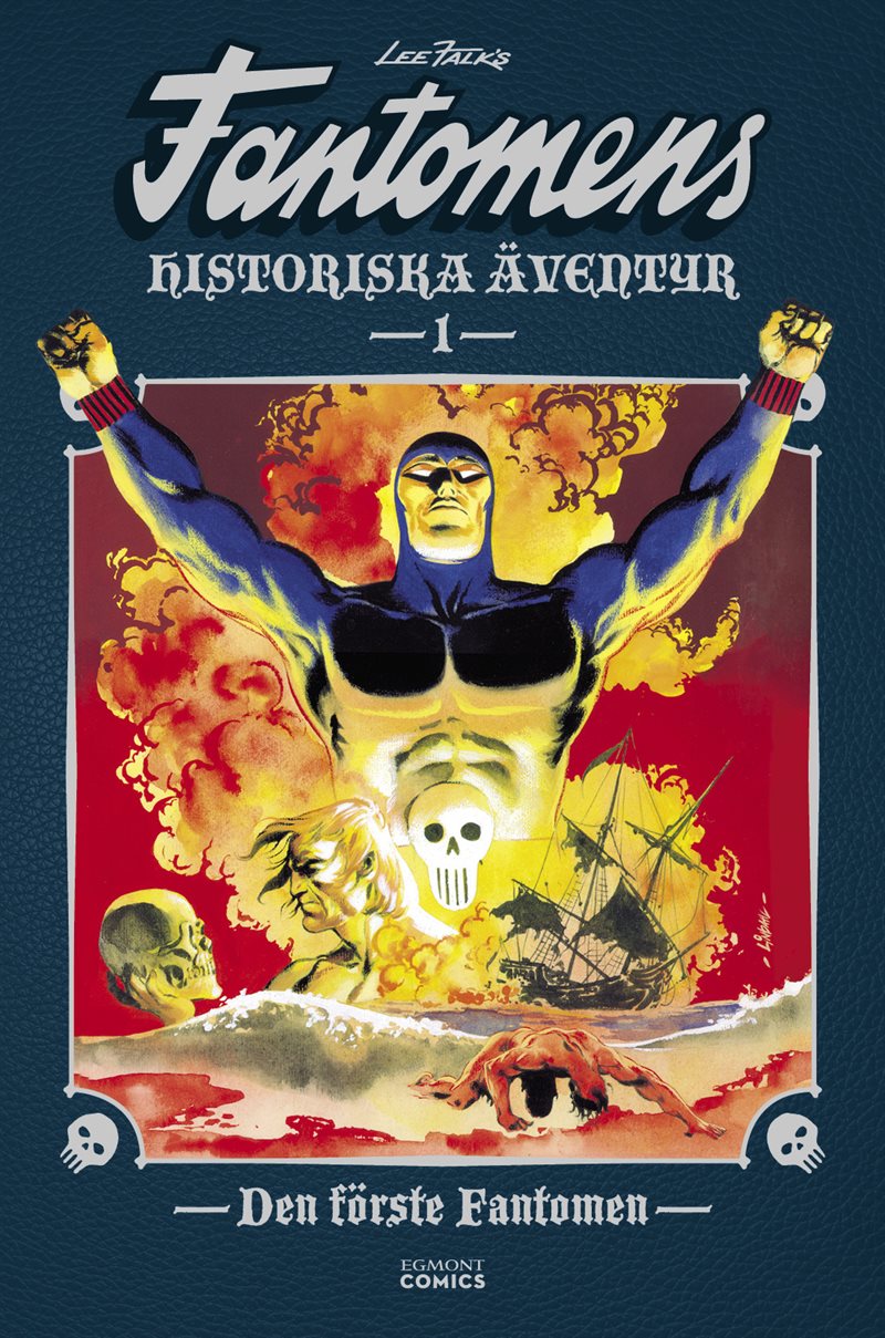 Fantomens historiska äventyr. Den förste Fantomen