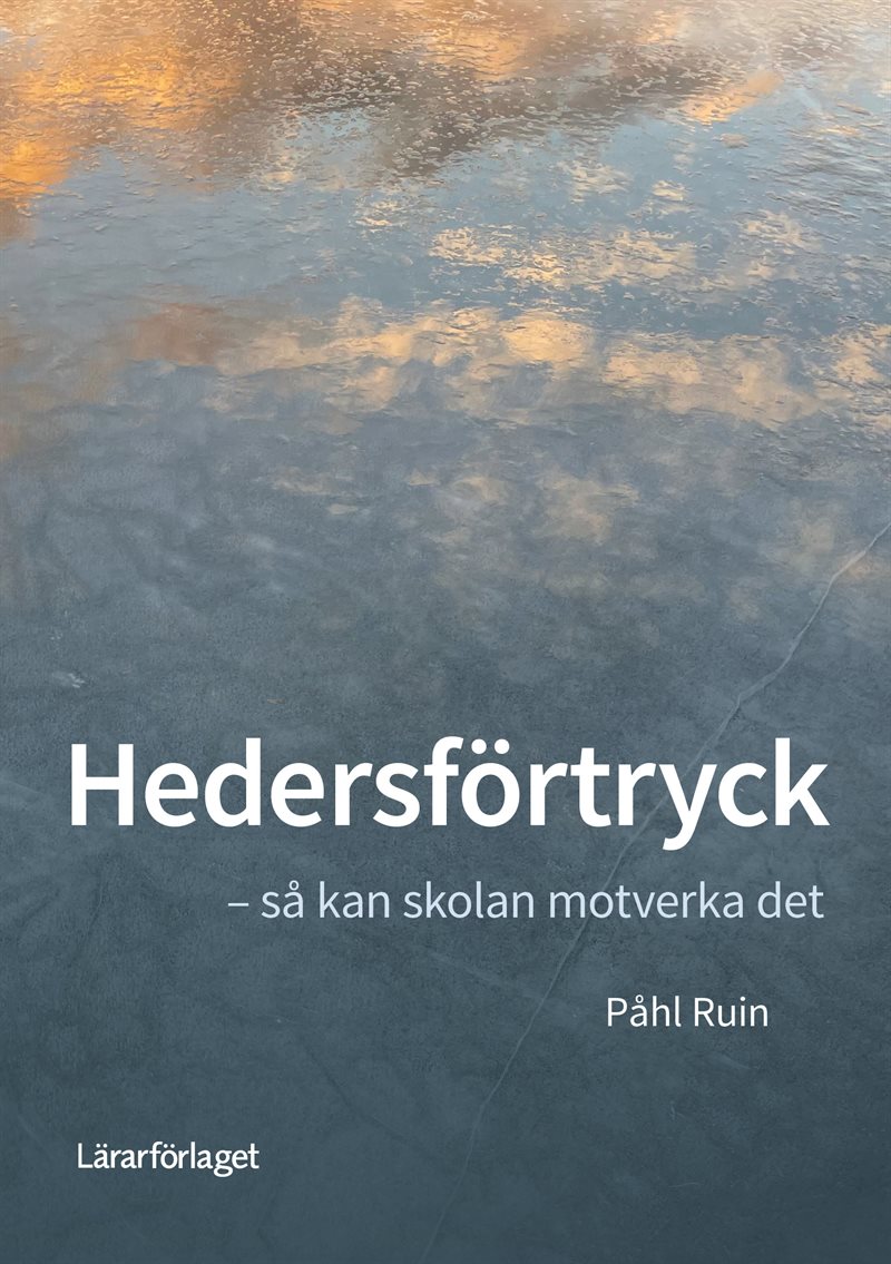 Hedersförtryck : så kan skolan motverka det