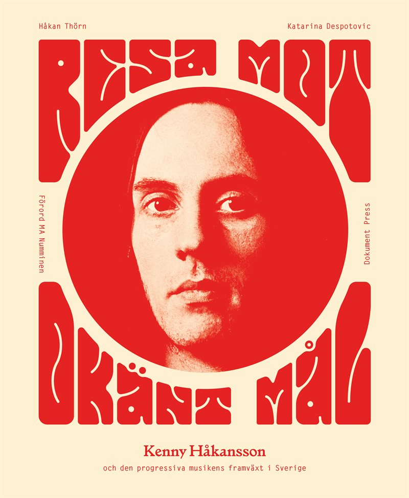 Resa mot okänt mål: Kenny Håkansson och den progressiva musikens framväxt i