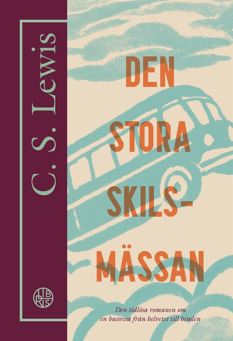 Den stora skilsmässan : en dröm om livet efter detta