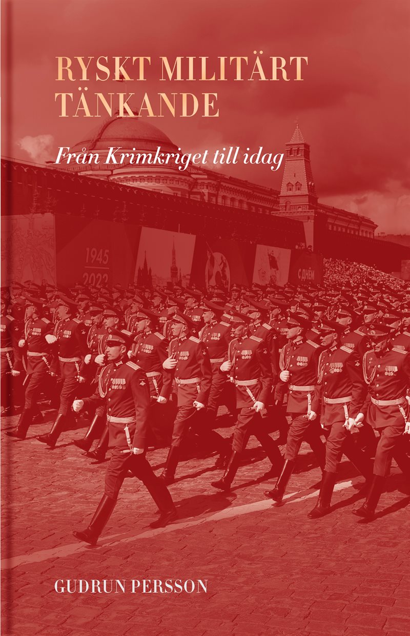Ryskt militärt tänkande. Från Krimkriget till idag