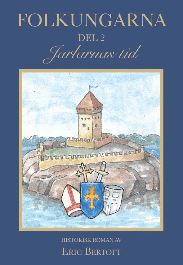 Folkungarna Del 2: Jarlarnas tid