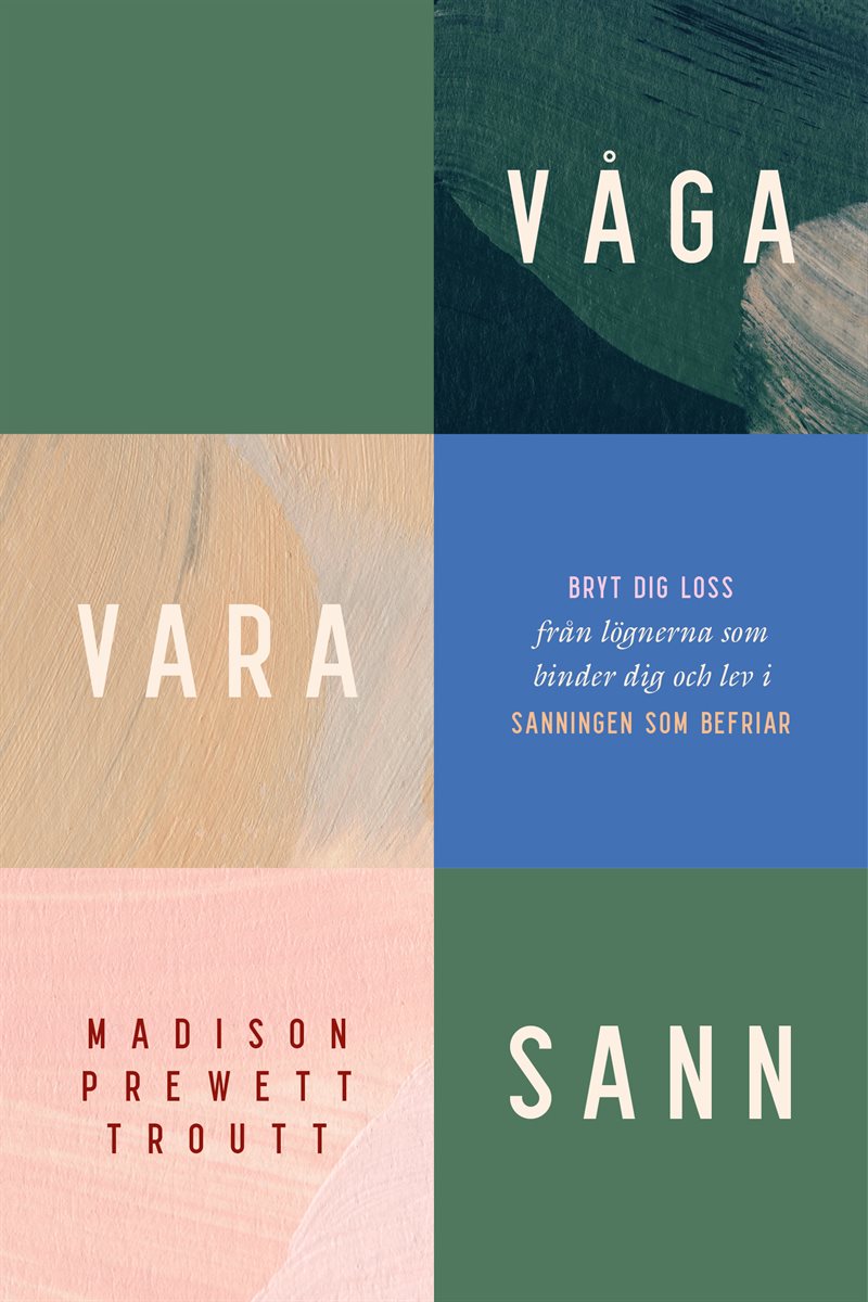 Våga vara sann