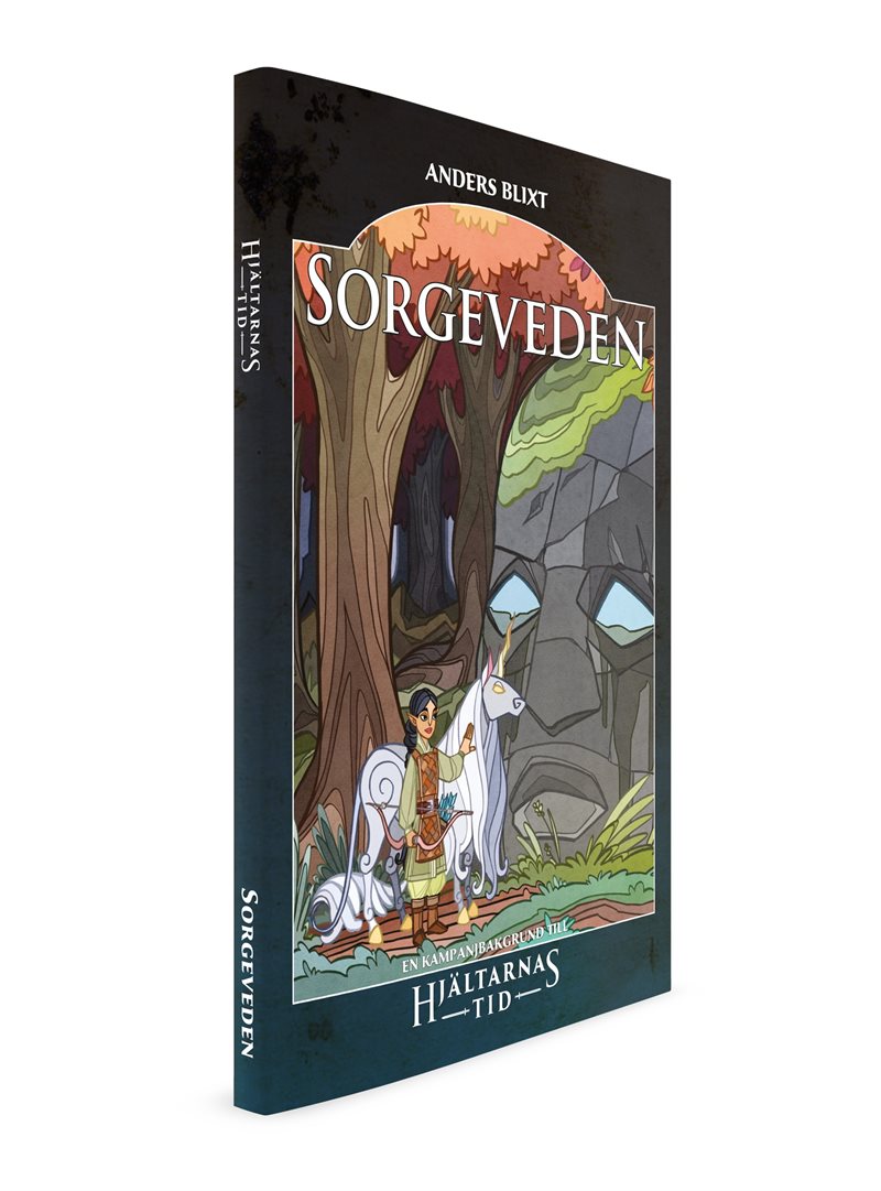 Sorgeveden : en kampanjbok till Hjältarnas tid