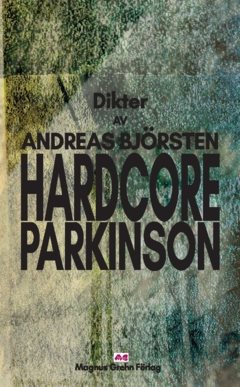 Hardcore Parkinson : Dikter