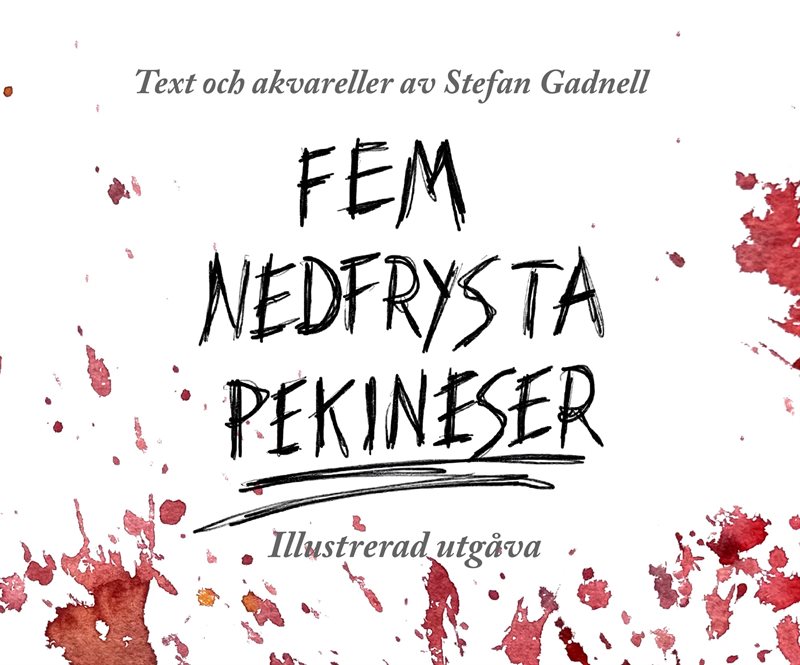Fem nedfrysta Pekineser (illustrerad utgåva)