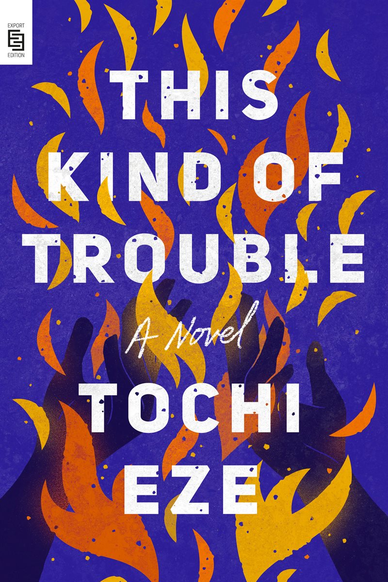 This Kind of Trouble: A Novel