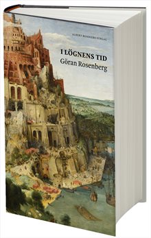 I lögnens tid : Essäer och kommentarer medan tornet rasade