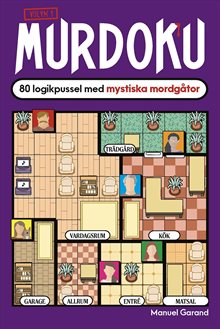 Murdoku volym 1 : 80 logikpussel med mystiska mordgåtor