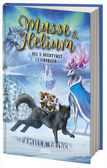 Musse & Helium. Äventyret i Lindrizia